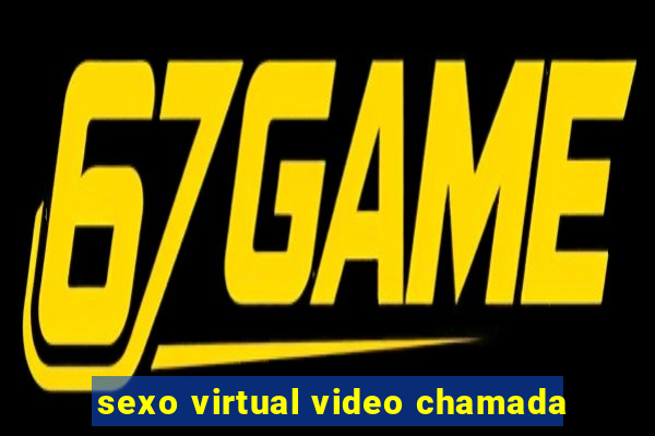 sexo virtual video chamada